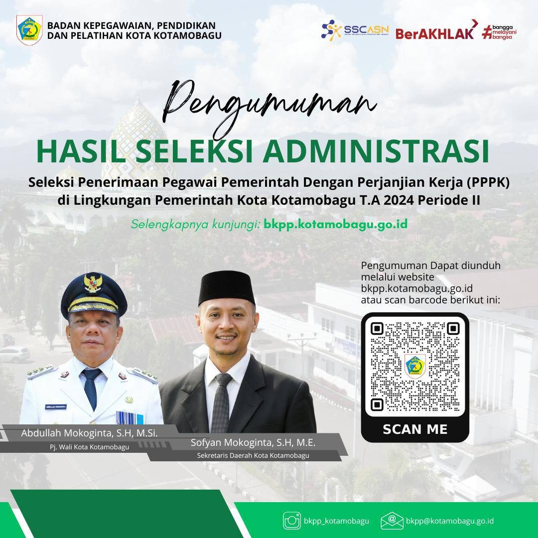 Pengumuman Hasil Seleksi Administrasi Pegawai Pemerintah dengan Perjanjian Kerja (PPPK) di Lingkungan Pemerintah Kota Kotamobagu Tahun Anggaran 2024 Periode II.