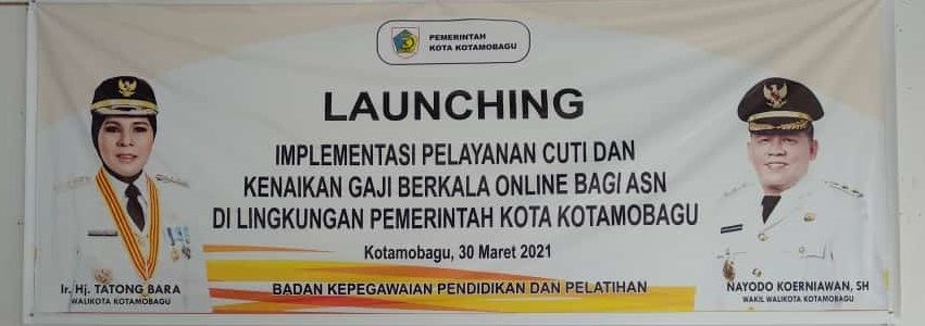 LAUNCHING LAYANAN CUTI DAN KENAIKAN GAJI BERKALA ONLINE BAGI ASN DILINGKUNGAN PEMERINTAH KOTA KOTAMOBAGU