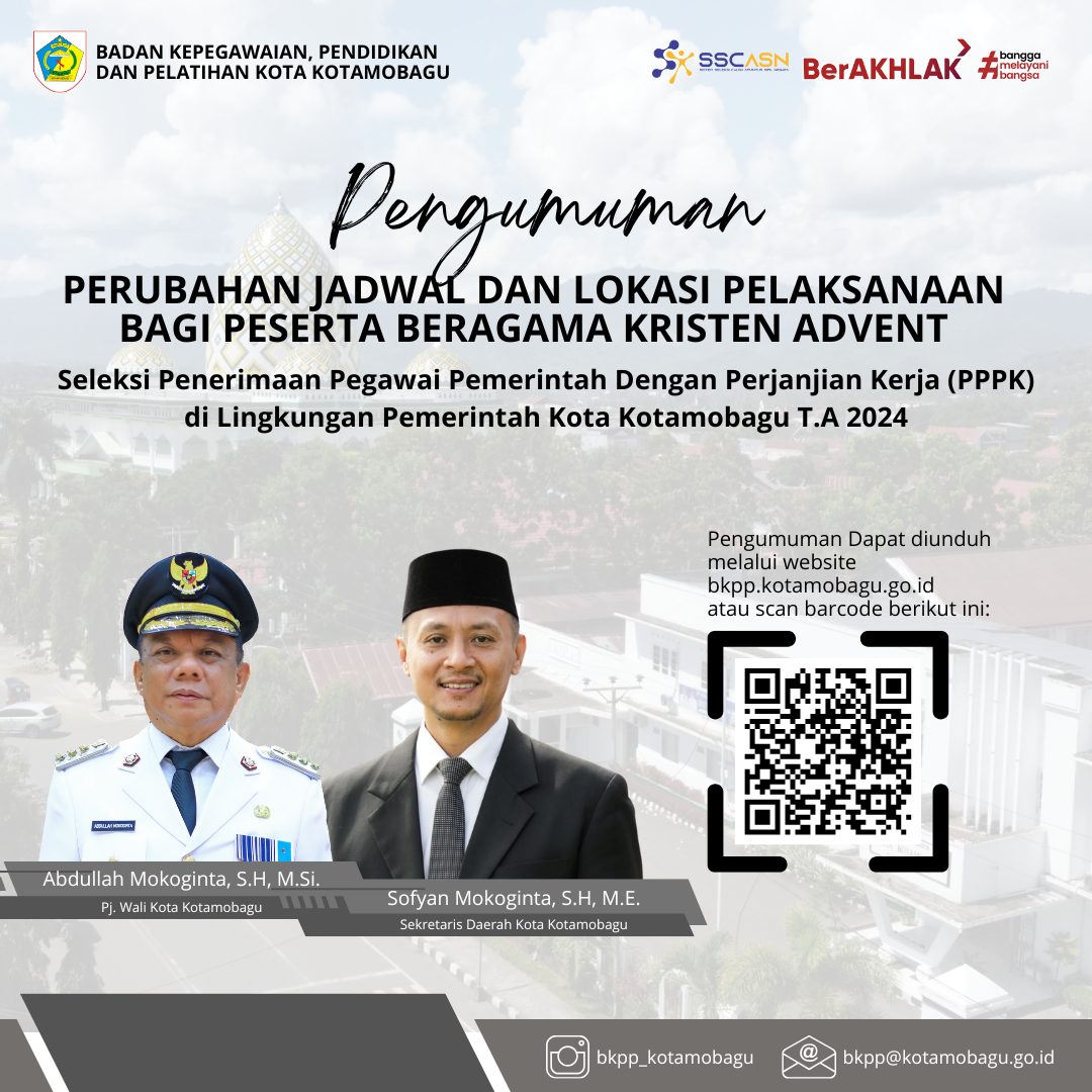 Pengumuman Perubahan Jadwal dan Lokasi Pelaksanaan Bagi Peserta Beragama Kristen Advent Pada Seleksi Pengadaan PPPK T.A 2024 di Lingkungan Pemerintah Kota Kotamobagu